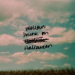 Drunk On Halloween Tabs by Wallows