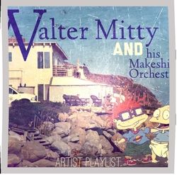 Hand Me Downs by Walter Mitty And His Makeshift Orchestra