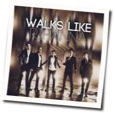 Walks Like Rihanna Chords by The Wanted
