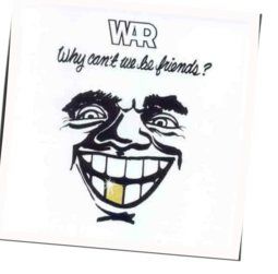 Why Can't We Be Friends Bass tabs by WAR