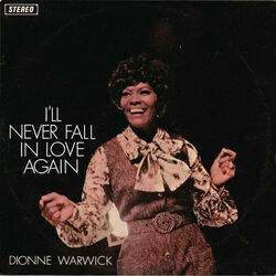 I'll Never Fall In Love Again Chords by Dionne Warwick
