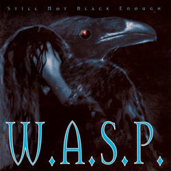 Still Not Black Enough Chords by W.A.S.P.