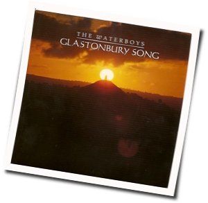 Glastonbury Song  Chords by The Waterboys