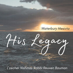 His Legacy by Waterbury Mesivta