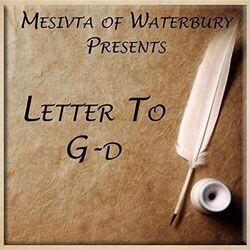 Letter To G-d by Waterbury Mesivta