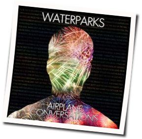 I Was Hiding Under Your Porch Because I Love You Tabs by Waterparks