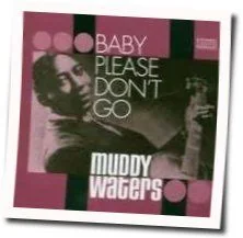 Baby Please Don't Go Tab by Muddy Waters