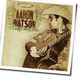 Barbed Wire Halo Chords by Aaron Watson