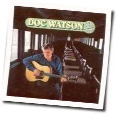 Greenville Trestle High Chords by Doc Watson