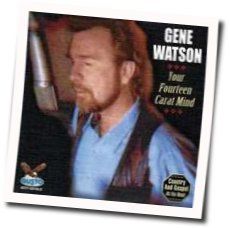 Fourteen Carat Mind Chords by Gene Watson