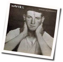 Afraid Of Heights Chords by Wavves