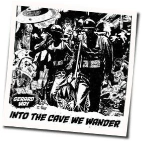 Into The Cave We Wander Tab by Gerard Way