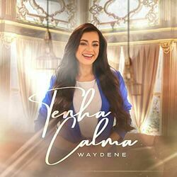 Tenha Calma by Waydene