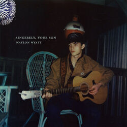 Sincerely Your Son Chords by Waylon Wyatt