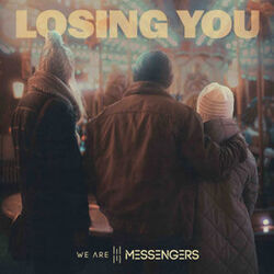 Losing You Chords by We Are Messengers