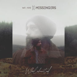 Wholehearted by We Are Messengers