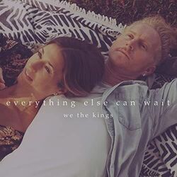 Everything Else Can Wait Chords by We The Kings
