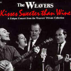 Kisses Sweeter Than Wine Tabs by The Weavers
