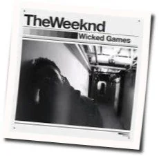 Wicked Games Tab by The Weeknd