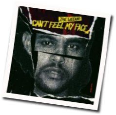 Can't Feel My Face Tabs by The Weeknd