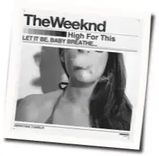 High For This by The Weeknd