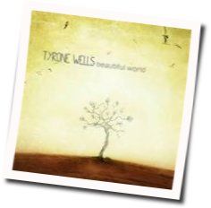 This Moment Now Chords by Tyrone Wells
