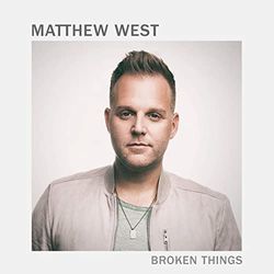 Broken Things Tab by Matthew West