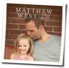 To Me by Matthew West