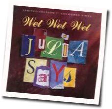 Julia Says Chords by Wet Wet Wet