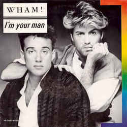 I'm Your Man  Chords by Wham!