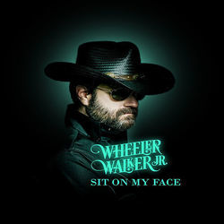 Sit On My Face Chords by Wheeler Walker Jr.