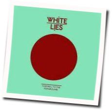 Farewell To The Fairground Chords by White Lies