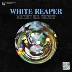 Might Be Right Tab by White Reaper