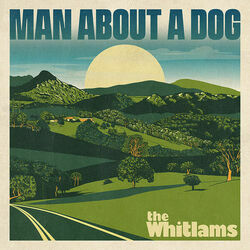 Man About A Dog by The Whitlams