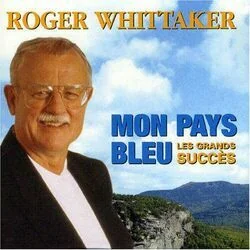 Mon Pays Bleu Chords by Roger Whittaker
