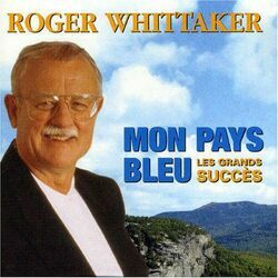 Mon Pays Bleu Chords by Roger Whittaker