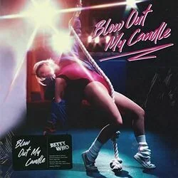 Blow Out My Candle (Ver2) Chords by Betty Who