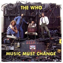 Music Must Change Chords by The Who