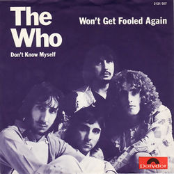 Won't Get Fooled Again  by The Who