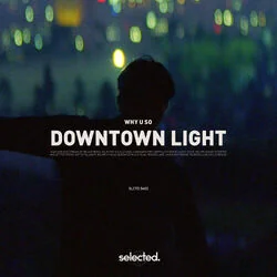 Downtown Light Chords by Why U So