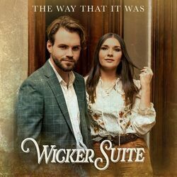 The Way That It Was Ode To A Small Town Chords by Wicker Suite