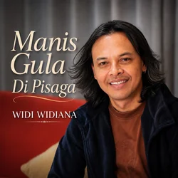 Manis Gula Di Pisaga by Widi Widiana