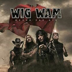 Do You Wanna Taste It Chords by Wig Wam
