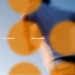 Weatherman Chords by Wild Rivers