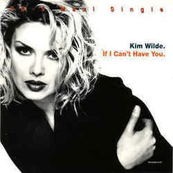 If I Can't Have You Chords by Kim Wilde