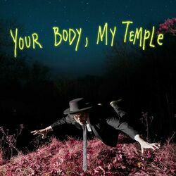 Your Body My Temple by Will Wood