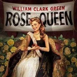 Rose Queen Chords by William Clark Green