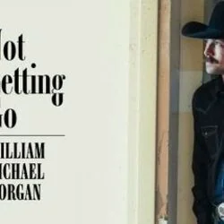Not Letting Go Chords by William Michael Morgan