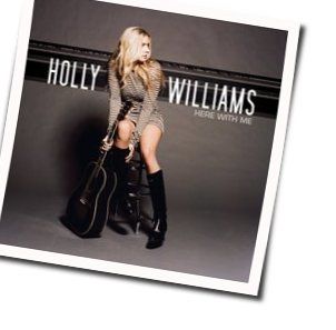 A Love I Think Will Last Chords by Holly Williams