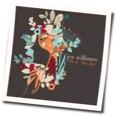 What Can I Do Chords by Joy Williams